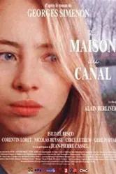 La maison du canal постер