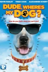 Dude, Where's My Dog?! постер