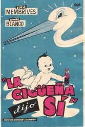 La cigüeña dijo sí постер
