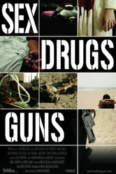 Sex Drugs Guns постер