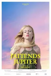 J'attends Jupiter постер