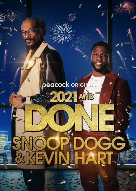 Постер 2021 and Done with Snoop Dogg & Kevin Hart