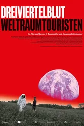 Dreiviertelblut - Weltraumtouristen постер