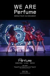 We Are Perfume: World Tour 3rd Document постер