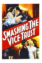 Smashing the Vice Trust постер