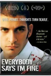 Everybody Says I'm Fine! постер