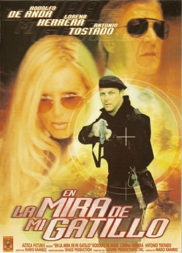 Постер En la mira de mi gatillo