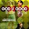 Постер God Is Good 2004