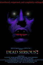 Dead Serious 2005 постер