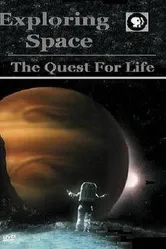 Exploring Space: The Quest for Life постер