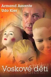 Дети из воска 2007 постер