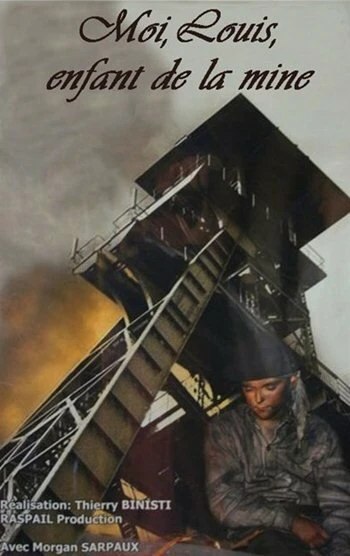 Постер Я, Луи, дитя шахты 2007