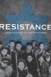 Resistance: Untold Stories of Jewish Partisans постер