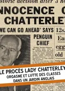 Le procès Lady Chatterley: Orgasme et Lutte des Classes dans un jardin Anglais постер
