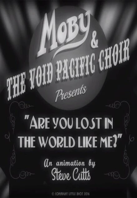 Постер Moby & the Void Pacific Choir: Are You Lost in the World Like Me