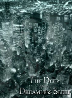 Постер The Deep and Dreamless Sleep
