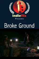 Broke Ground постер