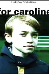 For Caroline постер