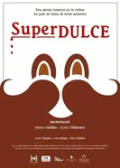 Superdulce постер