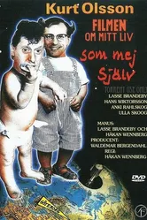 Kurt Olsson - Filmen om mitt liv som mej själv постер