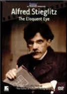 Alfred Stieglitz: The Eloquent Eye постер