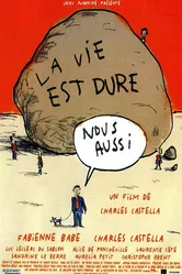 La vie est dure, nous aussi постер