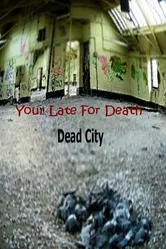 Dead City 2010 постер