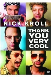 Nick Kroll: Thank You Very Cool постер