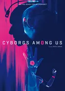 Киборги среди нас 2017 постер