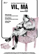 Vil, Má постер