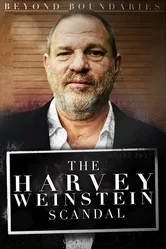 Beyond Boundaries: The Harvey Weinstein Scandal постер