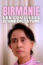 Birmanie, les coulisses d'une dictature постер