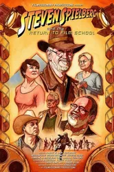 Steven Spielberg and the Return to Film School постер