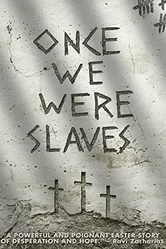 Once We Were Slaves постер