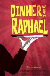 Dinner with Raphael постер