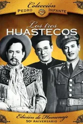 Los tres huastecos постер