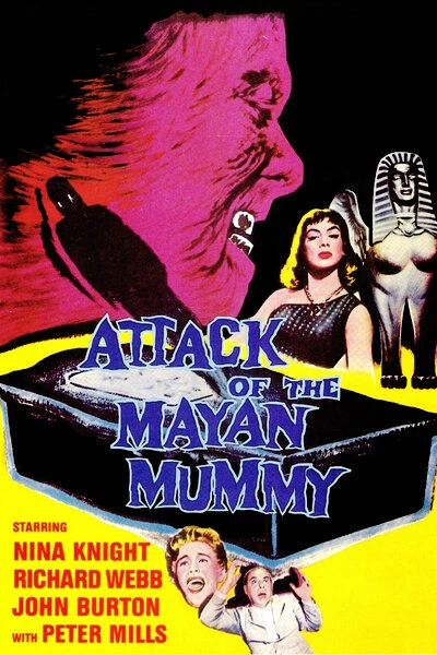 Постер Attack of the Mayan Mummy