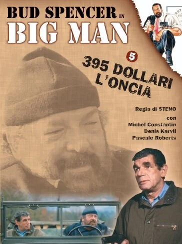 Постер Big Man: 395 dollari l'oncia