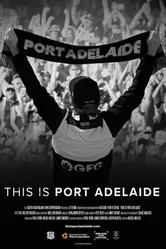 This Is Port Adelaide постер