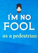 I'm No Fool as a Pedestrian постер
