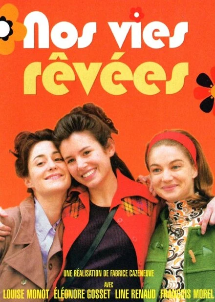 Постер Nos vies rêvées