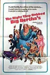 The Night They Robbed Big Bertha's постер