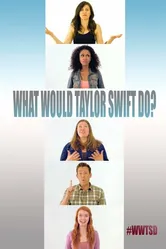 What Would Taylor Swift Do? постер
