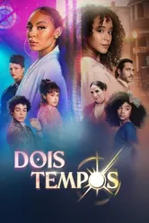 Dois Tempos 2023 постер