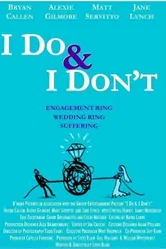 I Do & I Don't постер