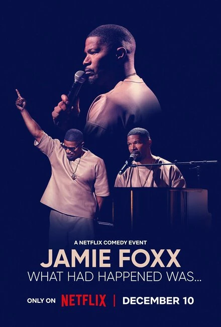 Постер Jamie Foxx: What Had Happened Was...