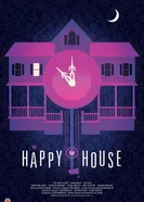 The Happy House 2013 постер