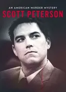 Скотт Питерсон: Тайна американского убийства постер
