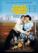 Прощай жестокий мир 2010 постер