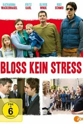 Bloß kein Stress постер